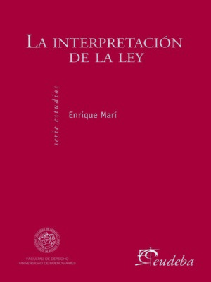 cover image of La interpretación de la ley